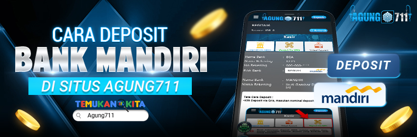 Cara Deposit Bank Mandiri di Situs Agung711