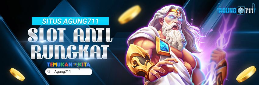 Situs Agung711 Slot Anti Rungkat