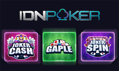 IDN Poker : Mengenal Game Joker Cash dan Gaple